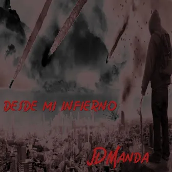 Desde mi Infierno by JDManda