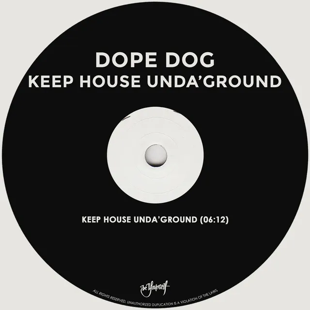 Keep House Unda'Ground