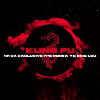 Kung Fu by 101 Da Exclusive