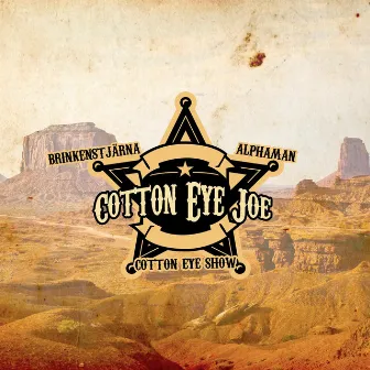 Cotton Eye Joe by Cotton Eye Joe Show