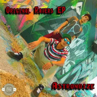 Original Ravers EP by Astronoize