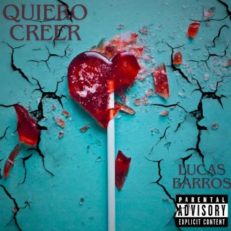 Quiero Creer by Lucas Barros