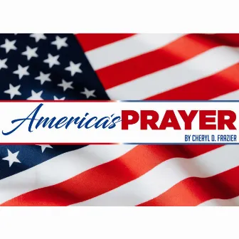 America's Prayer by Kev Blaze