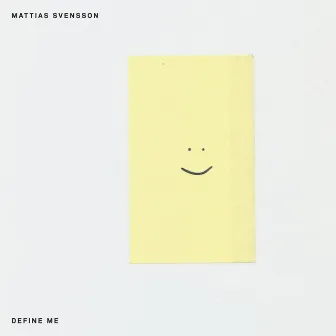 Define Me by Mattias Svensson