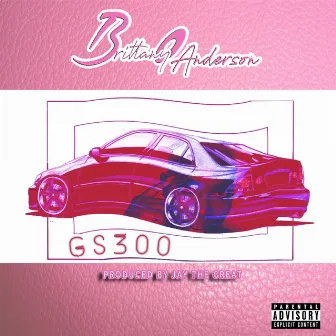 GS300 by Brittany Anderson