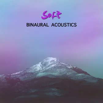 #14 Soft Binaural Acoustics by Brown Noise Baby