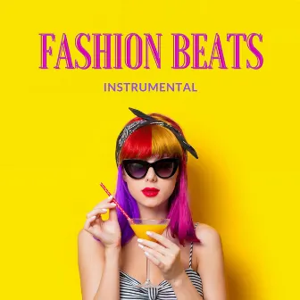 Fashion Beats Instrumental: Fashion EDM Background Instrumental Music by EDM Tribe