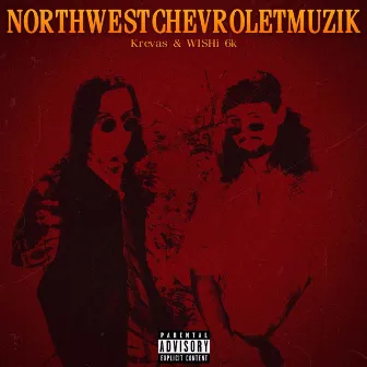 Northwestchevroletmuzik by Krevas