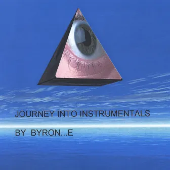 Journey Into Instrumentals by Byrone