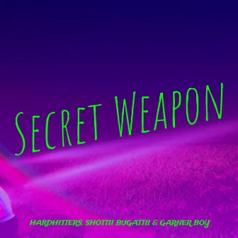 Secret Weapon by Garner Boy