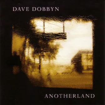 Anotherland by Dave Dobbyn