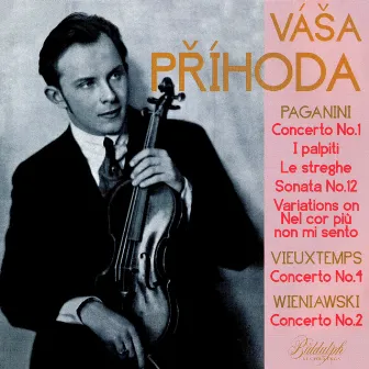 Paganini, Vieuxtemps & Wieniawski: Violin Works by Vasa Prihoda