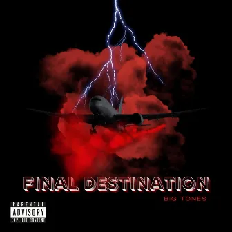 Final Destination by Big Tones