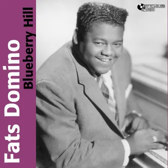 Blueberry Hill by Fats Domino