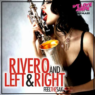 Feel the Sax by Rivero