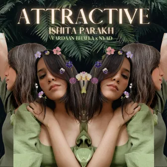 Attractive by Ishita Parakh