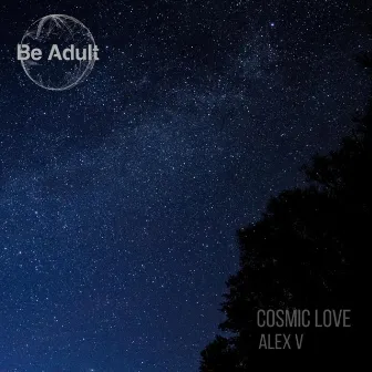 Cosmic Love by Alex V