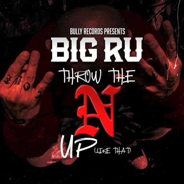 Throw the N’ Up (Like That)