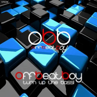 Turn Up the Bass! by Off Beat Boy