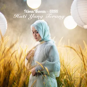 Hati Yang Terang by Alma Thania