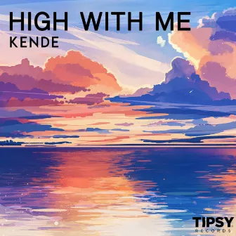 High With Me by Kende