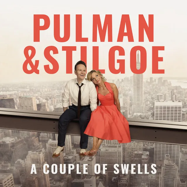 Pulman & Stilgoe - A Couple of Swells