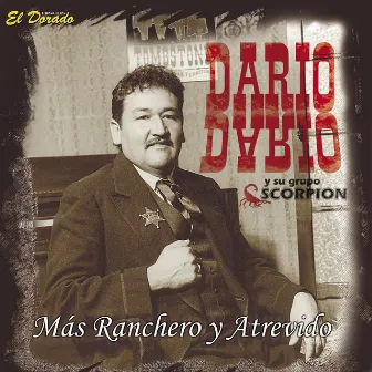 Más Ranchero y Atrevido by Dario Dario