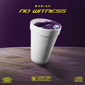 NO WITNESS by MANIAK10000