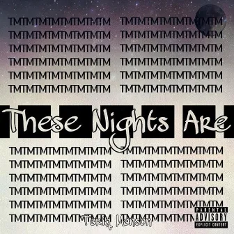 These Nights Are.. Deluxe by Tariq Manson