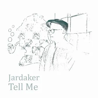 Tell Me by Jardaker