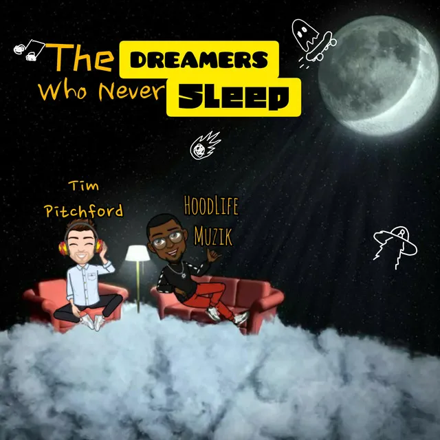 The Dreamers Who Never Sleep