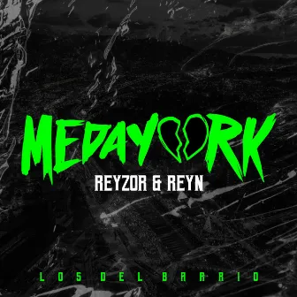 Medayork by Reyzor & Reyn