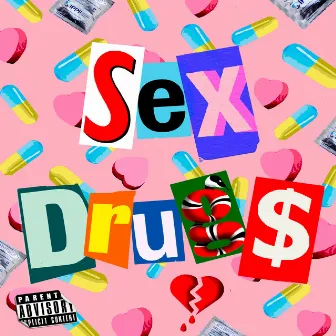 Sex Drug$ by Santi Bm