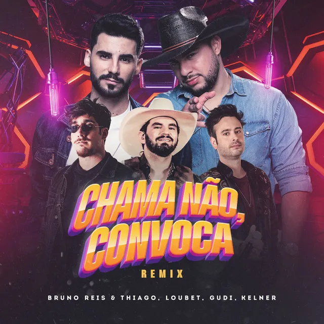 Chama Não, Convoca - Remix