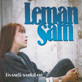 Livaneli Şarkıları by Leman Sam