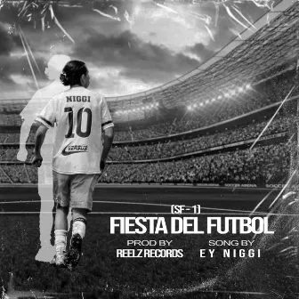 Fiesta del Fútbol (Sf-1) by Ey Niggi