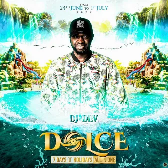 Dolce holidays by Dj DLV