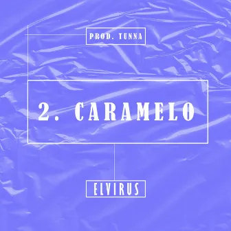 2.Caramelo by Elvirus