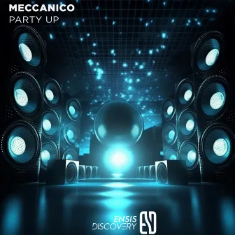 Party Up by Meccanico