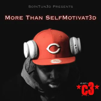 More Than SelfMotivated by ImJustC3