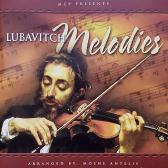 Lubavitch Melodies by Mendy Chanin