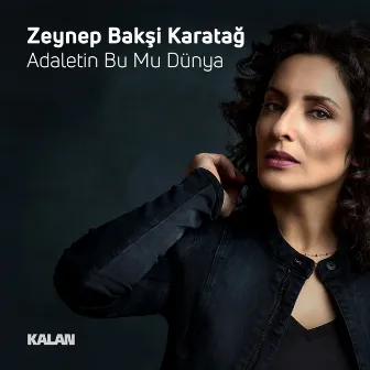 Adaletin Bu Mu Dünya by Zeynep Baksi Karatağ