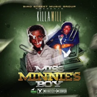 Miss Minnie's Boy by Killa Will