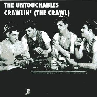 Crawlin' (The Crawl) by The Untouchables