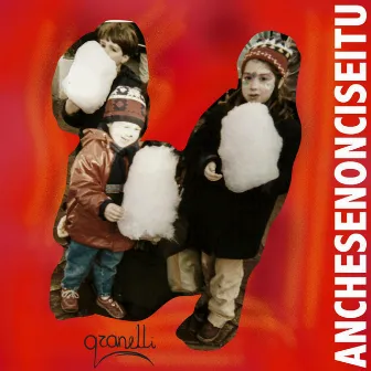 Anchesenoncisei tu (Radio Mix) by Granelli