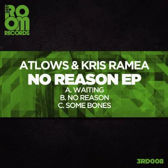 No Reason EP by Kris Ramea