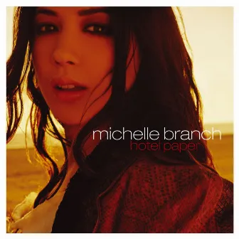 Hotel Paper (Deluxe Edition) by Michelle Branch