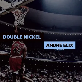 Double Nickel by Andre Elix