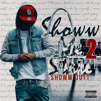 ShowwMeState 2 by Showw Outt