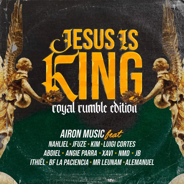 Jesus Is King (Royal Rumble Edition)